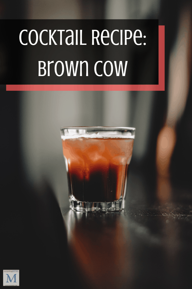 Cocktail Recipe: Brown Cow