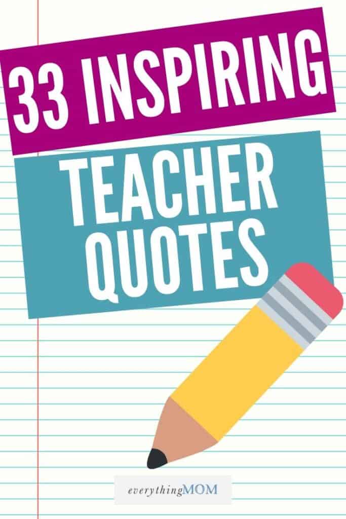 33 Inspiring Teacher Appreciation Quotes | EverythingMom