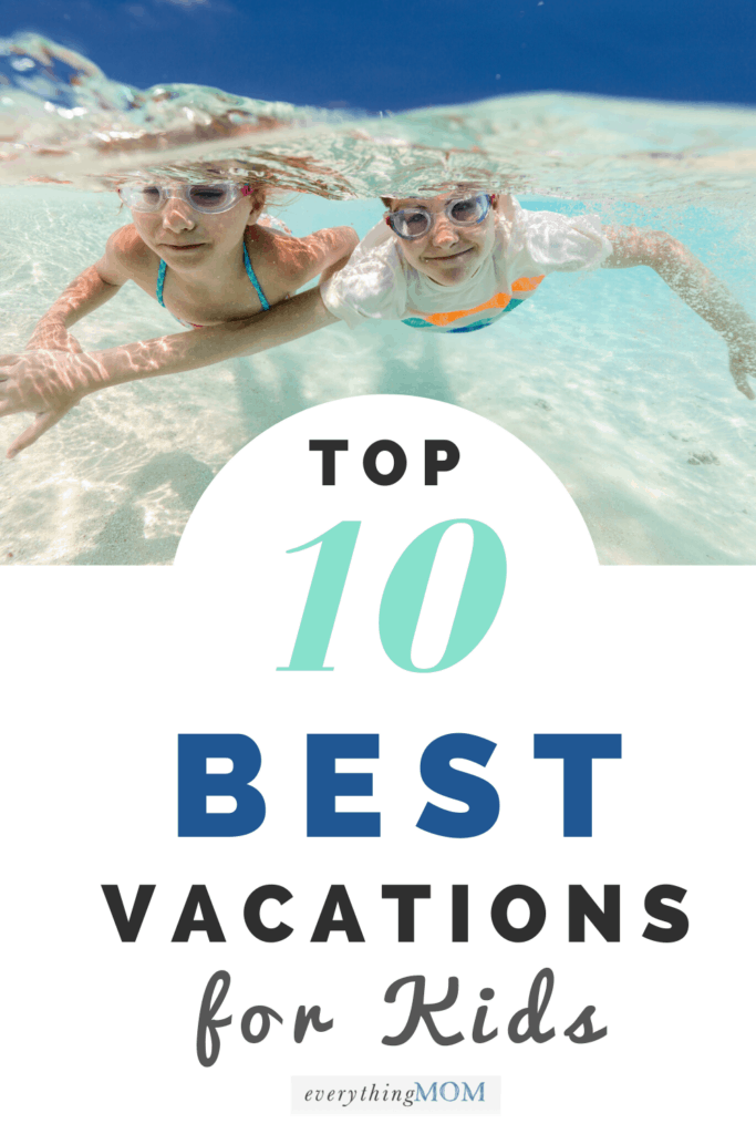 Best Vacations for Kids