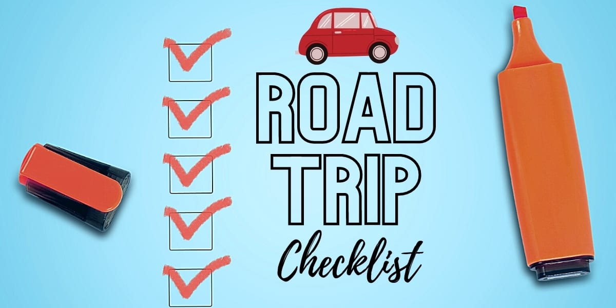 The Best Road Trip Checklist EverythingMom
