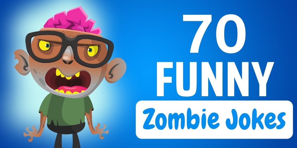 70 Funny Zombie Jokes - Walking Dead Jokes | EverythingMom