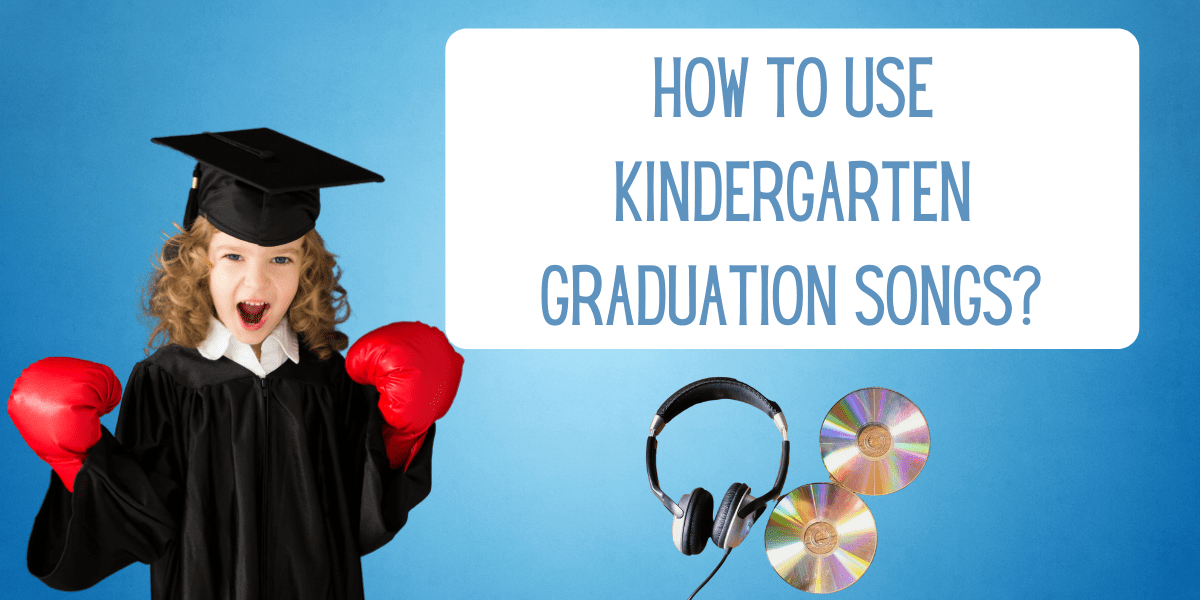 12 Lovely Kindergarten Graduation Songs You will Love EverythingMom