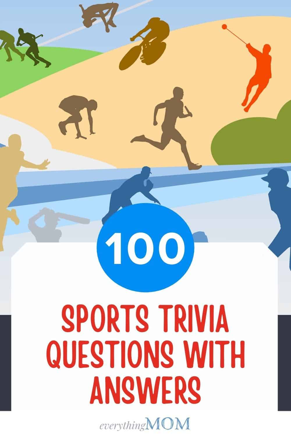 100 Challenging Sports Trivia Questions With Answers Everythingmom