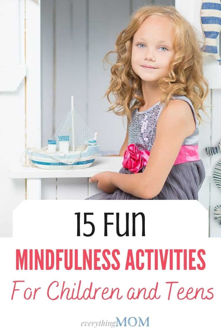 15 Fun Mindfulness Activities for Children and Teens - EverythingMom