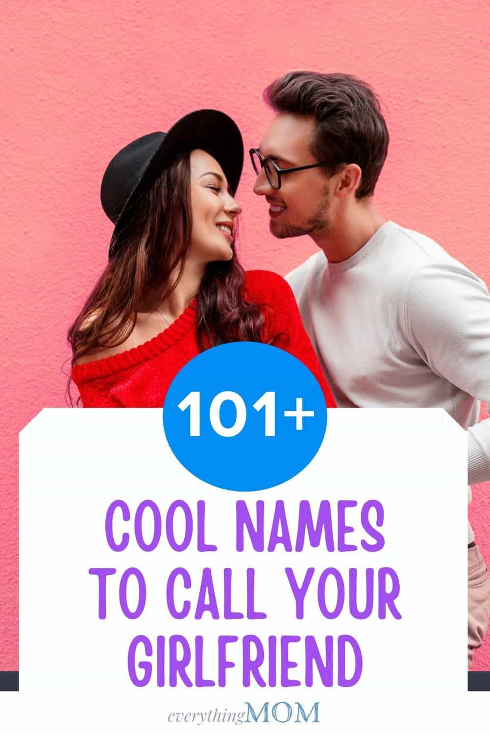 101+ Cool Names to Call Your Girlfriend | EverythingMom