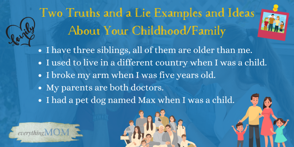 Two Truths and a Lie Examples and Ideas About Your ChildhoodFamily
