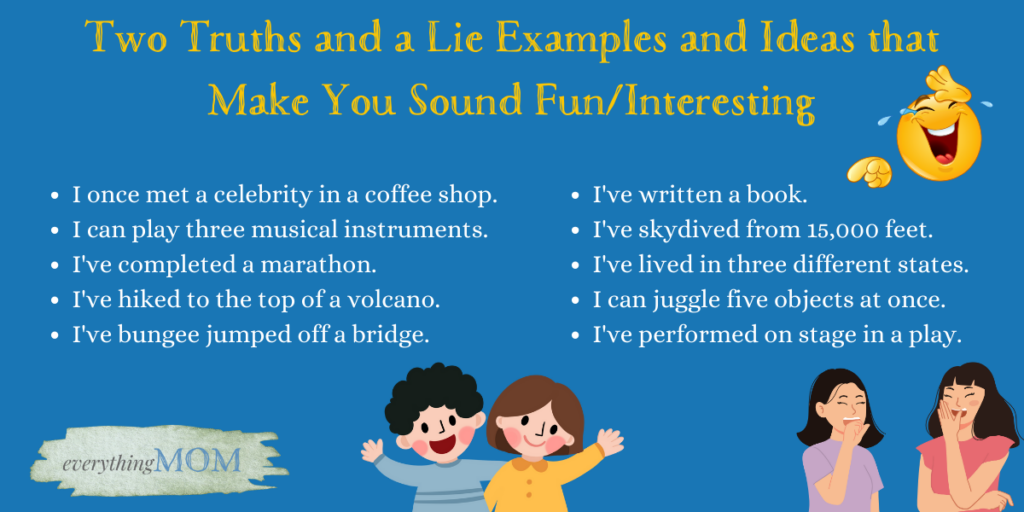 Two Truths and a Lie Examples and Ideas that Make You Sound Fun/Interesting