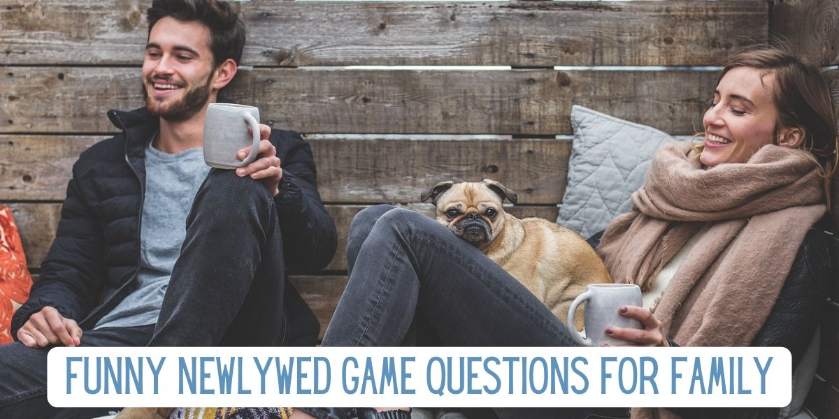 150 Funny Newlywed Game Questions for Family | EverythingMom