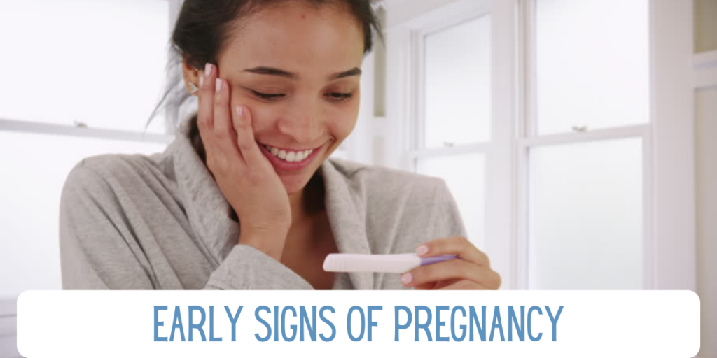 Early Signs of Pregnancy