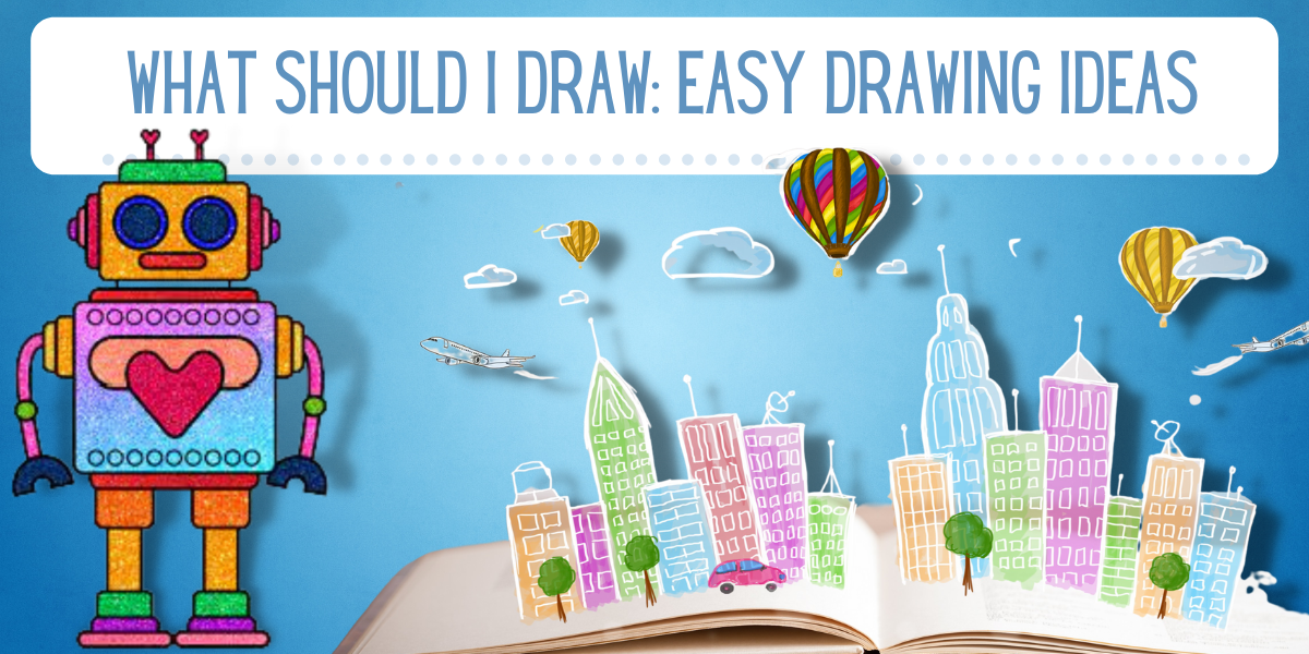 What Should I Draw? | Easy Drawing Ideas | EverythingMom