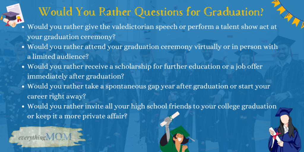 Would You Rather Questions for Graduation?
