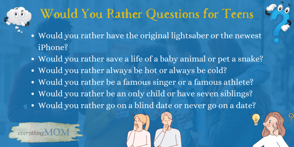 Would You Rather Questions for Teens