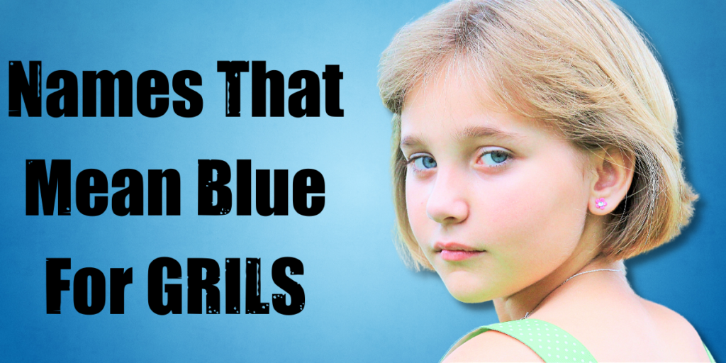 Names That Mean Blue For Girls