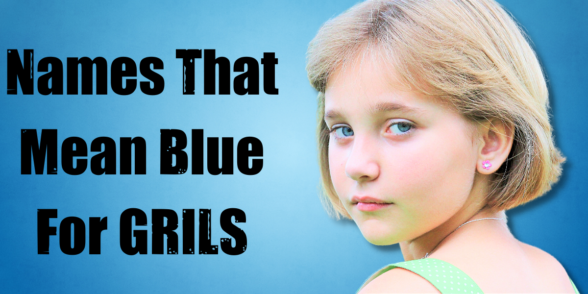 71 Colorful Names That Mean Blue For Your Newborn Everythingmom