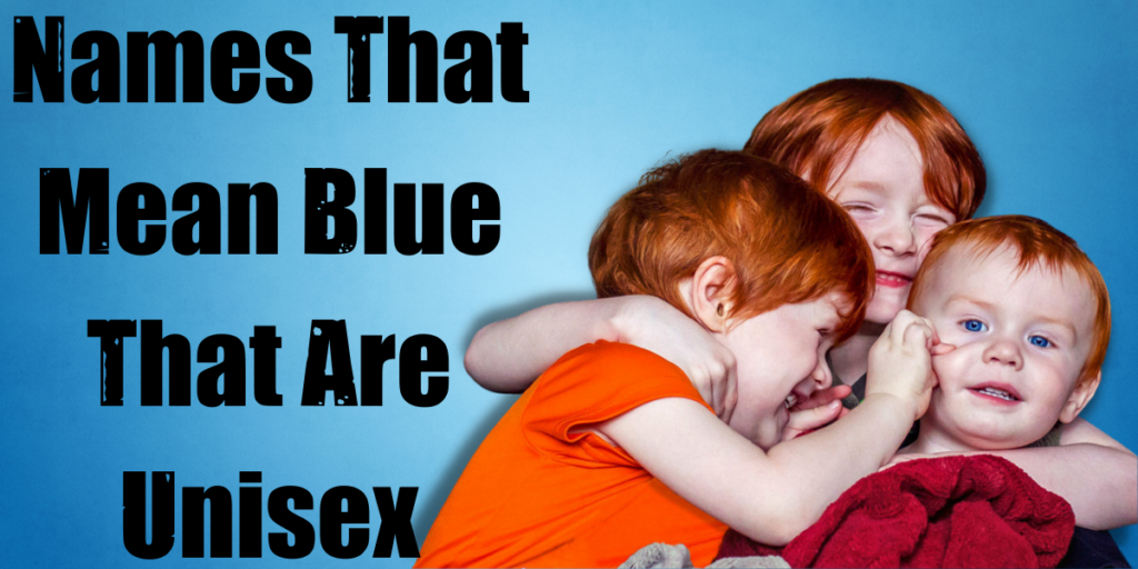 Names That Mean Blue That Are Unisex