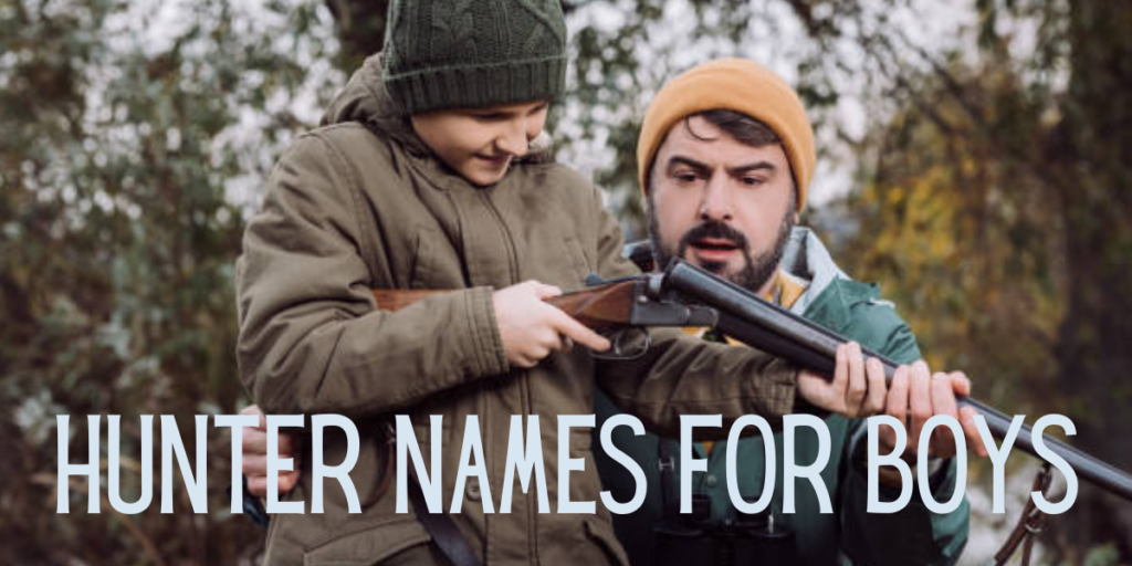 Hunter Names For Boys