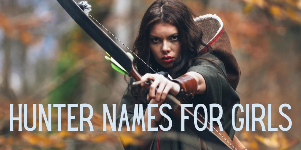 Hunter Names For Girls