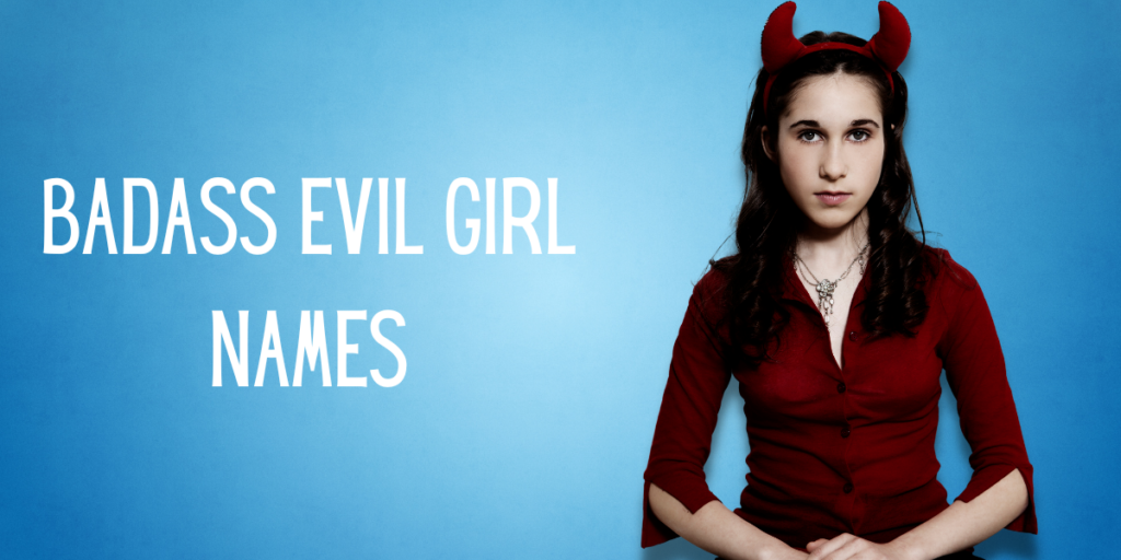 Badass Evil Girl Names