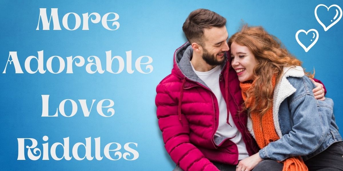 151 Romantic Love Riddles With Answers