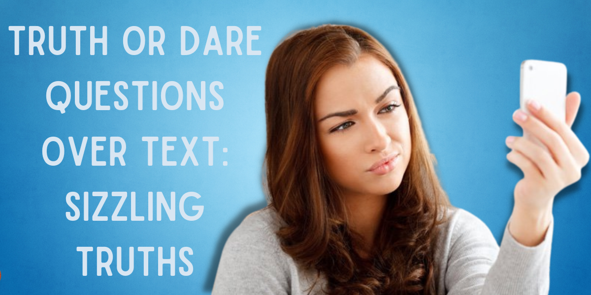 dirty truth or dare questions over text generator