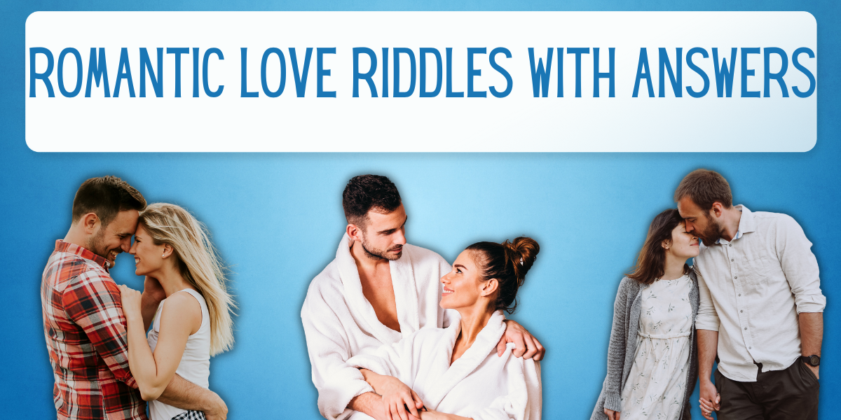 151 Romantic Love Riddles With Answers EverythingMom