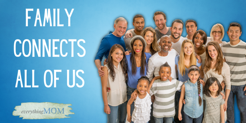 Family Connects all of us