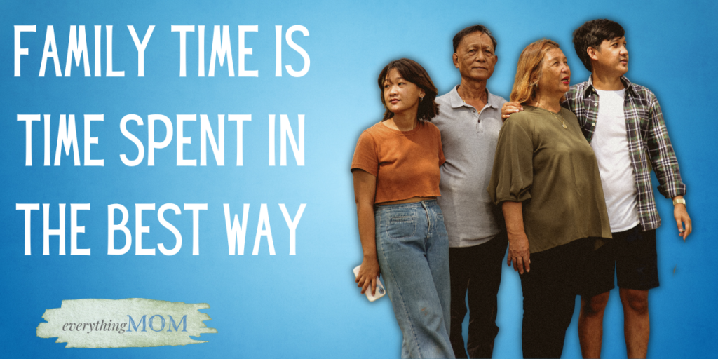 Family Time is time Spent in the Best way