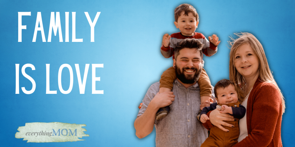 Family is Love