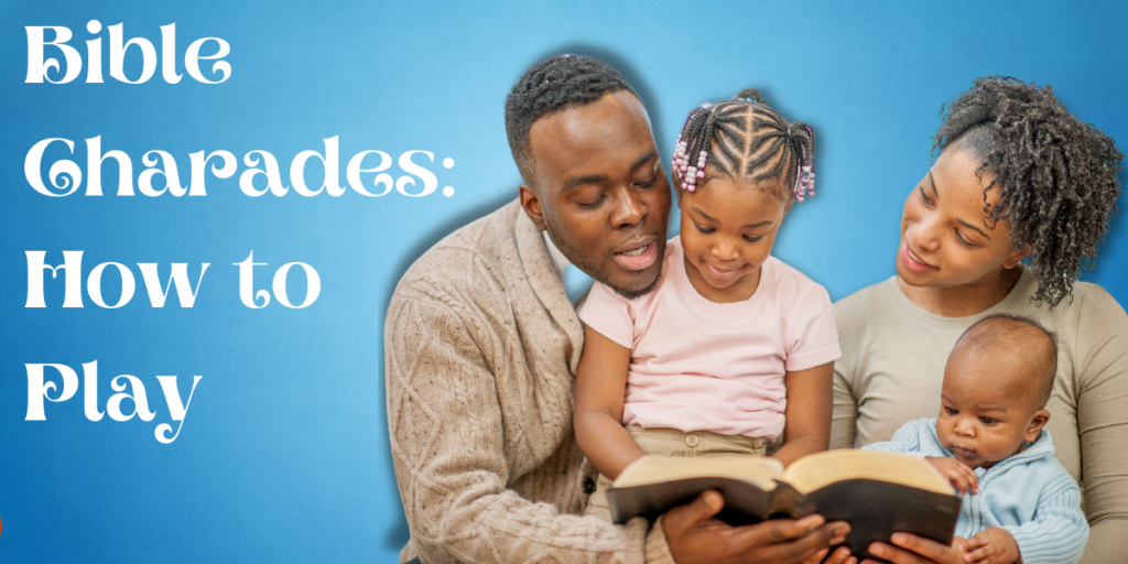 Bible Charades: How to Play