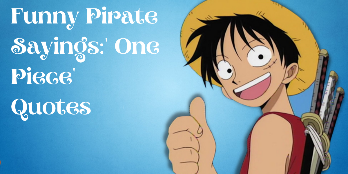 270 Hilariously Funny Pirate Sayings | EverythingMom 270 Hilariously Funny Pirate Sayings | EverythingMom