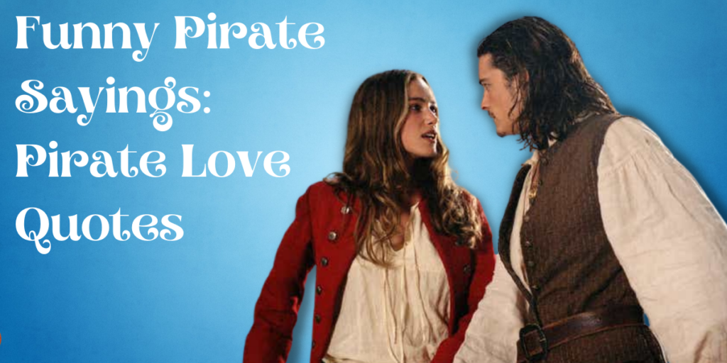 Funny Pirate Sayings Pirate Love Quotes