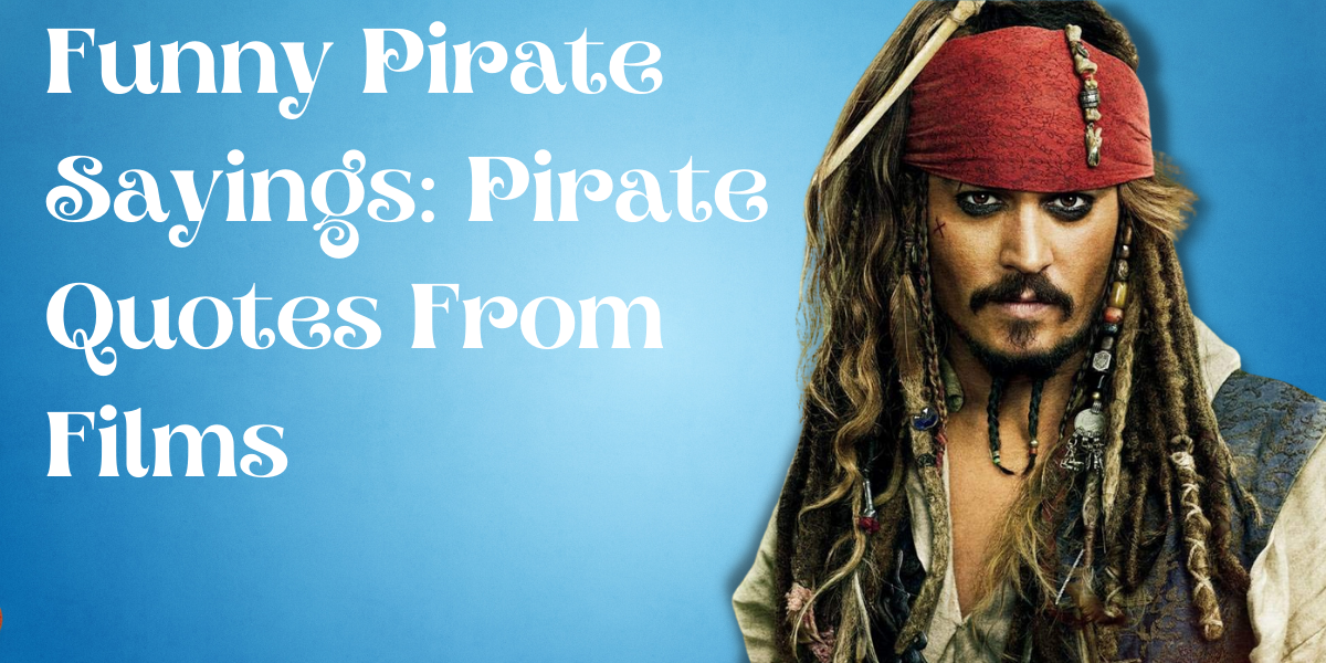 270 Hilariously Funny Pirate Sayings | EverythingMom 270 Hilariously Funny Pirate Sayings | EverythingMom