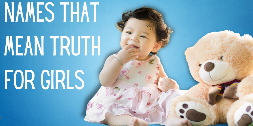 Names That Mean Truth For Girls