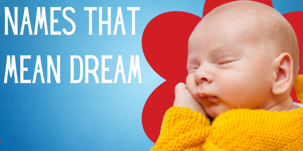 Names That Mean Dream