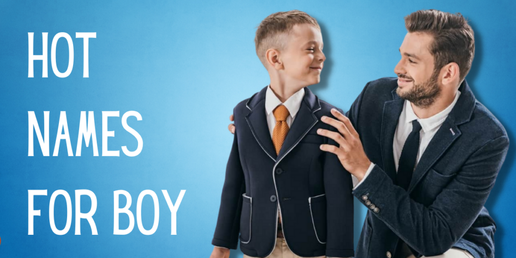 Hot Names for Boy