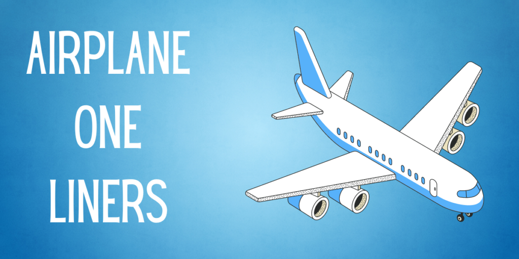Airplane One Liners
