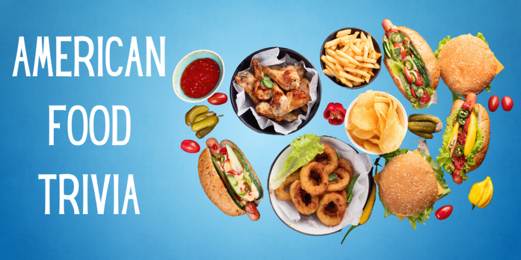 American Food Trivia