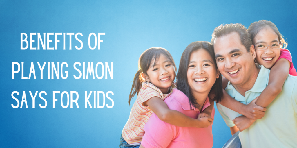 Benefits of Playing Simon Says for Kids