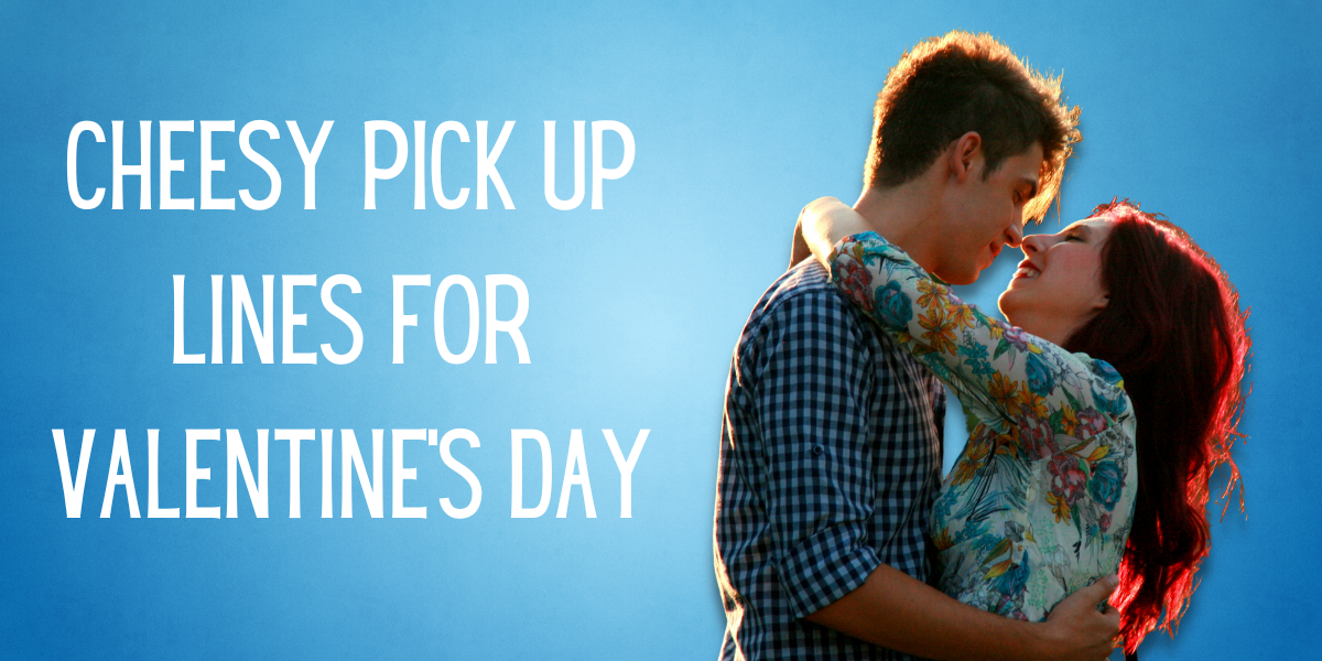 96 Cool Valentines Day Pick-Up Lines For Him or Her | EverythingMom 96 Cool Valentines Day Pick-Up Lines For Him or Her | EverythingMom