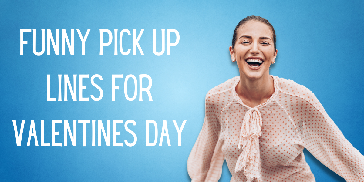 96 Cool Valentines Day Pick-Up Lines For Him or Her | EverythingMom 96 Cool Valentines Day Pick-Up Lines For Him or Her | EverythingMom