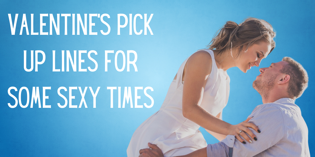 96 Cool Valentines Day Pick-Up Lines For Him or Her | EverythingMom 96 Cool Valentines Day Pick-Up Lines For Him or Her | EverythingMom