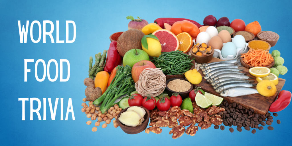 World Food Trivia