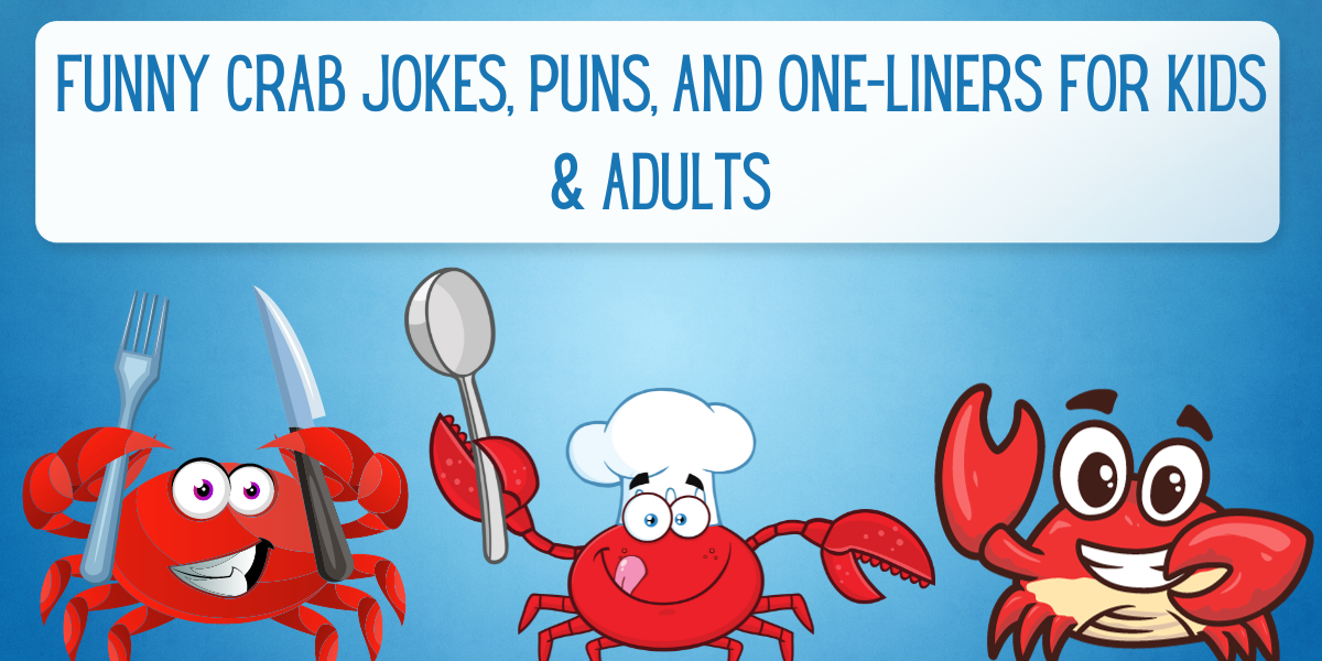 160 Funny Crab Jokes, Puns, and OneLiners For Kids & Adults EverythingMom