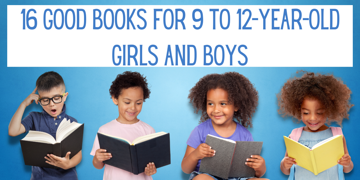 https://www.everythingmom.com/wp-content/uploads/2022/10/good-books-for-9-year-olds.png