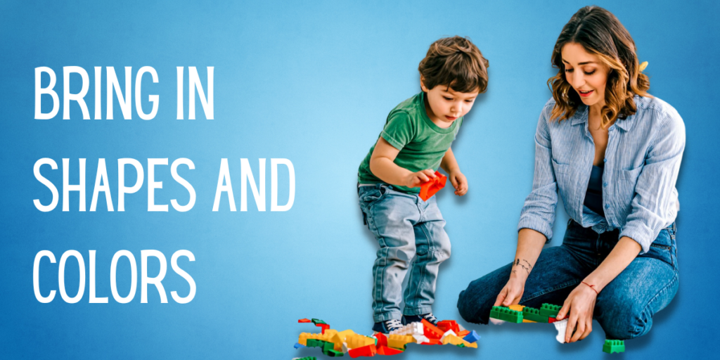 Bring in Shapes And Colors