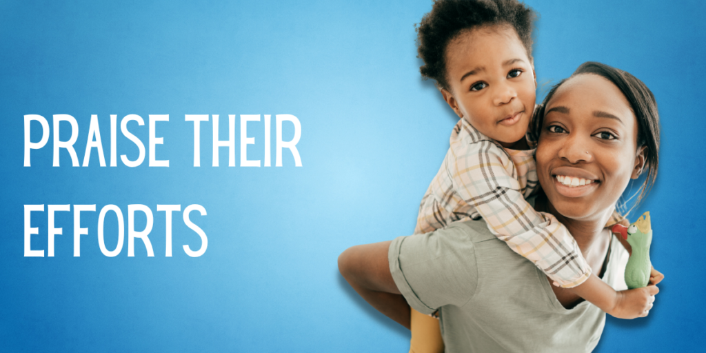 Praise Their Efforts