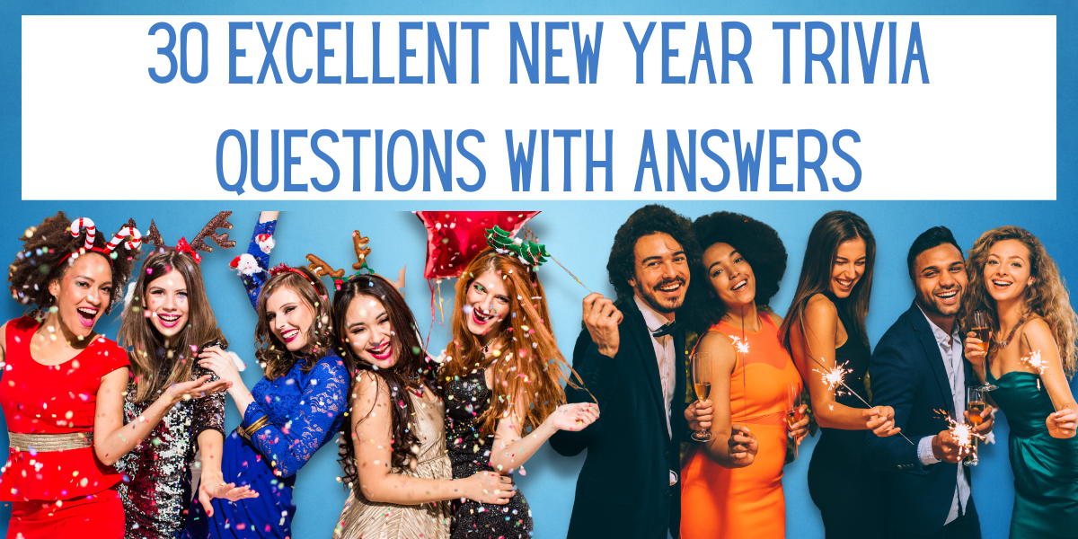 30 Excellent New Year Trivia Questions With Answers | EverythingMom