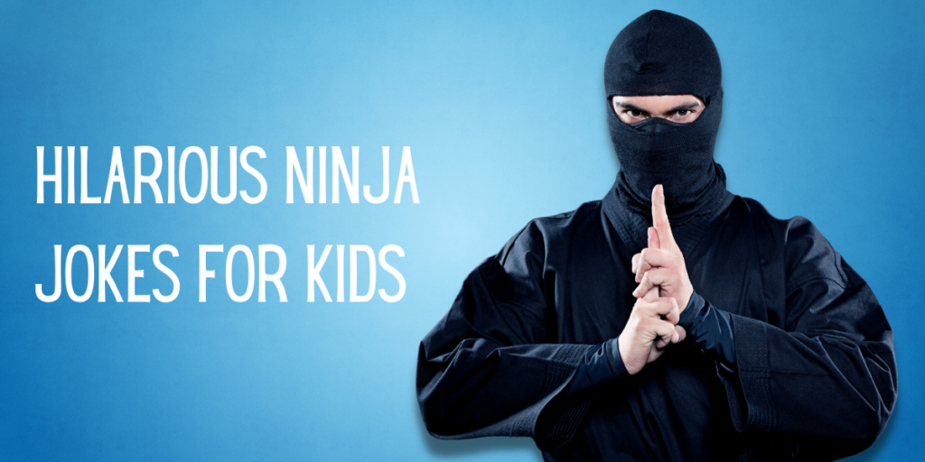 Hilarious Ninja Jokes For Kids