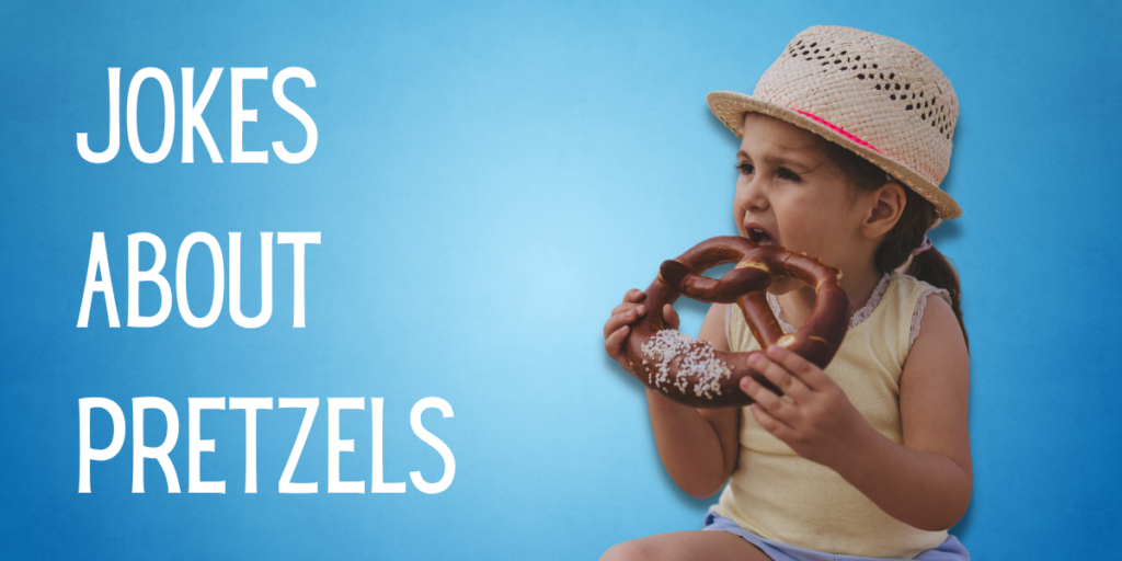 Jokes About Pretzels