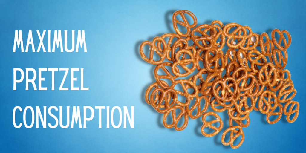 Maximum Pretzel Consumption